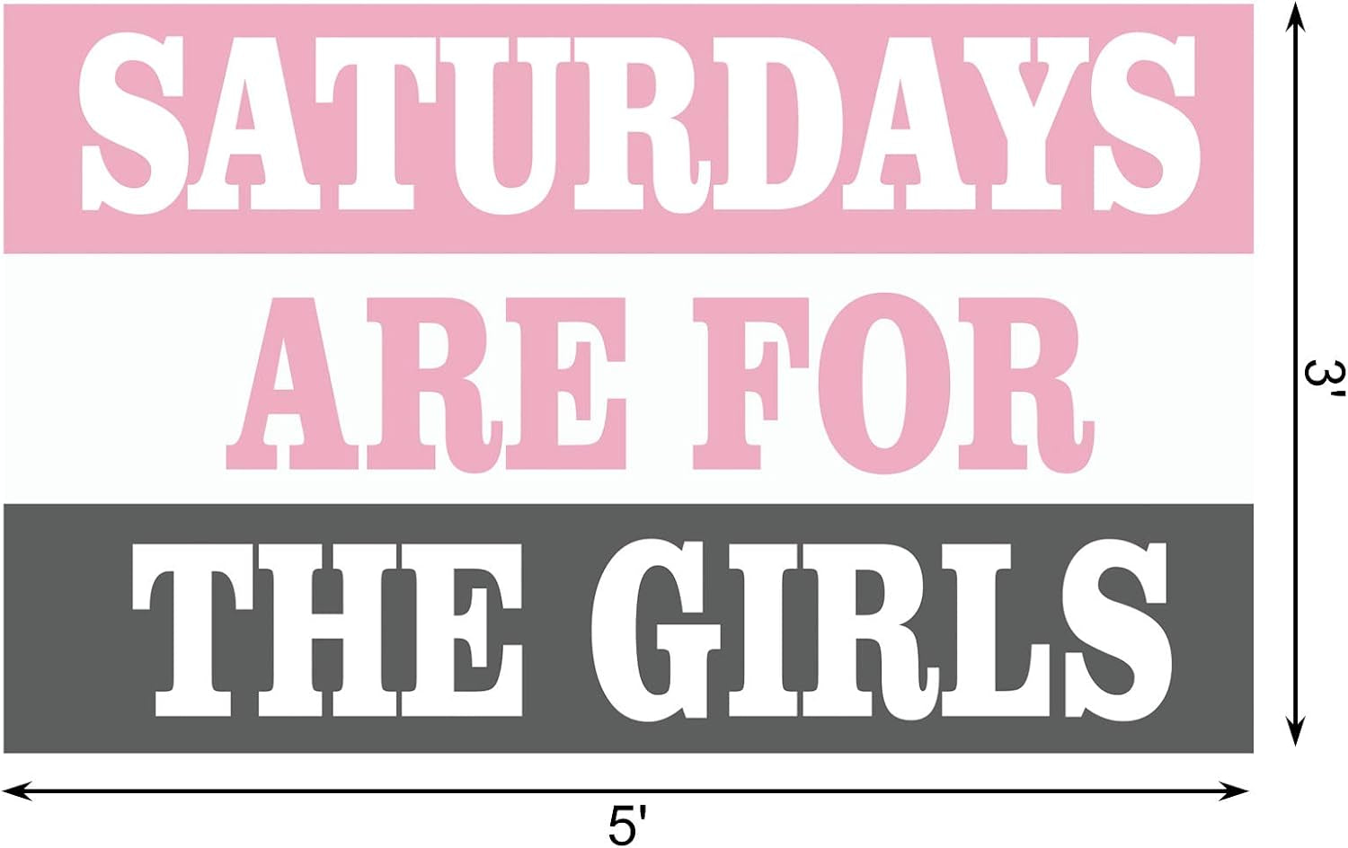 "Saturdays Are For The Girls" 3 X 5 Feet Outdoor Indoor Dorm Room Flag Banner 