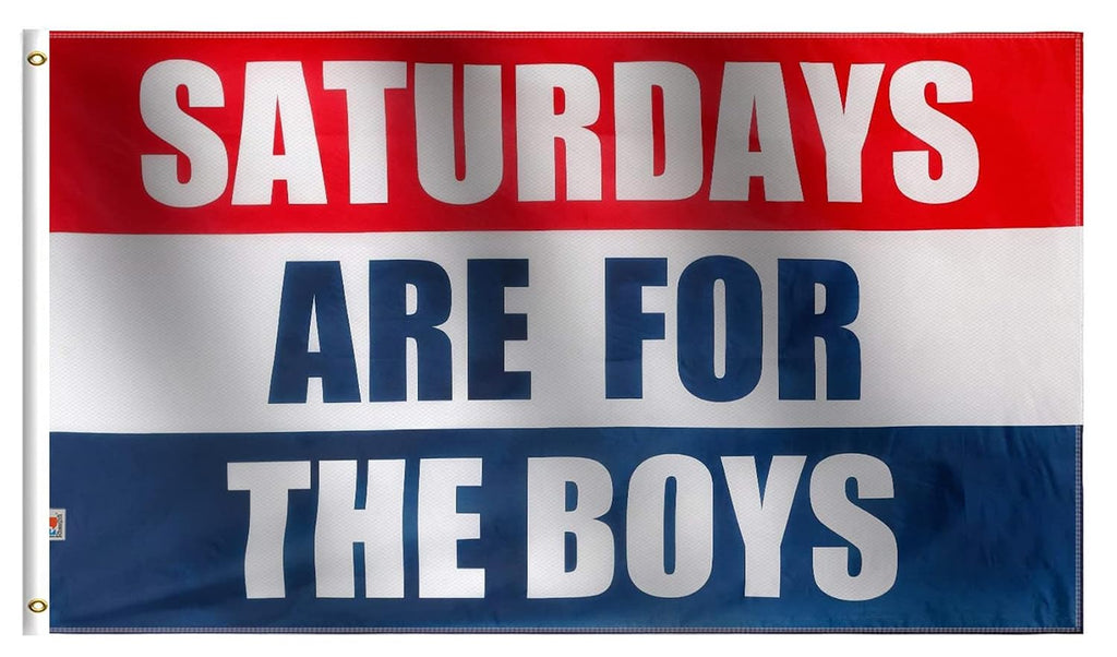 "Saturdays for the Boys" Flag 3X5 Vivid Color and UV Fade Resistant 