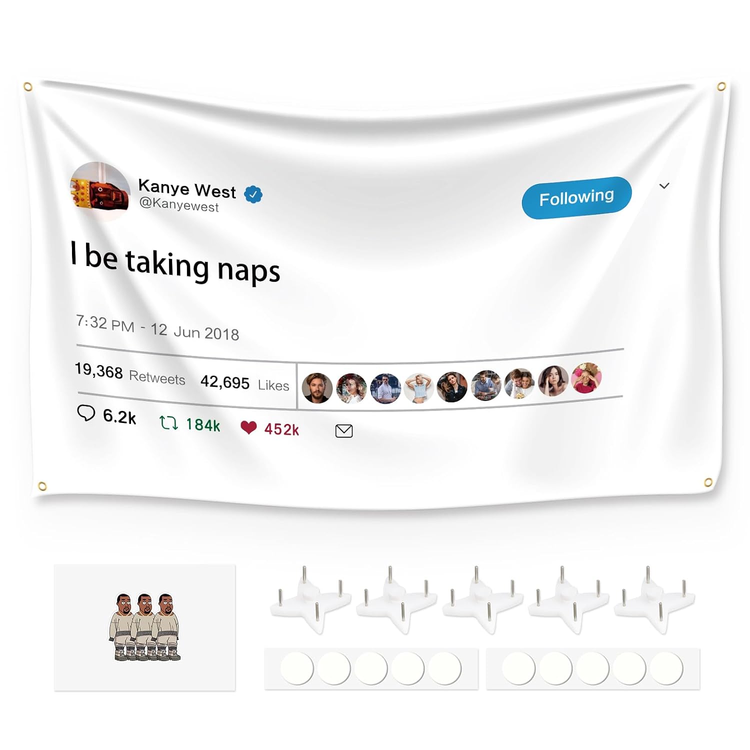 Kanye Tapestry Tweet Flag, I Be Taking Naps - With Installation Tool 