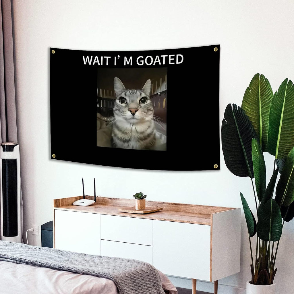  "Wait I'M Goated" Cat Wall Tapestry - 3X5 FT Meme Flag -  Durable Polyester Cat Banner with Brass Grommets
